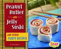 Peanut_butter_and_jelly_sushi_and_other_party_recipes
