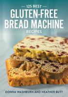 125_best_gluten-free_bread_machine_recipes