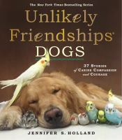 Unlikely_friendships_Dogs__37_stories_of_canine_compassion_and_courage