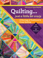 Quilting___Just_a_Little_Bit_Crazy