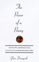 The_power_of_a_penny__little_ways_our_lives_can_count_for_something_big