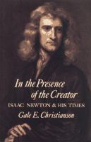 In_the_presence_of_the_Creator__Isaac_Newton_and_his_times