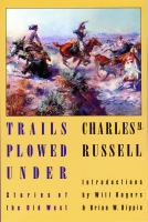 Trails_Plowed_Under___Stories_of_the_Old_West