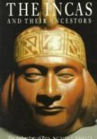 The_Incas_and_their_ancestors__the_archaeology_of_Peru