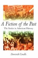 A_fiction_of_the_past__the_sixties_in_American_History