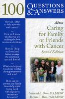 100_questions___answers_about_caring_for_family_or_friends_with_cancer