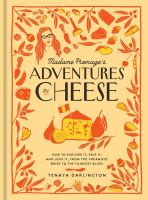 Madame_Fromage_s_adventures_in_cheese