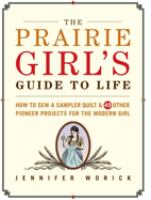 The_prairie_girl_s_guide_to_life