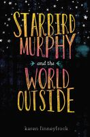 Starbird_Murphy_and_the_world_outside