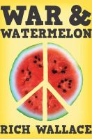 War_and_watermelon