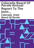 Colorado_Board_of_Parole_annual_report_to_the_Joint_Judiciary_Committee
