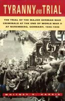 Tyranny_on_Trial__the_trial_of_the_major_german_war_criminals_at_the_end_of_World_War_II_at_Nuremberg__Germany_1945-1946