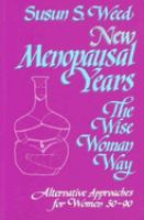 New_menopausal_years__the_wise_woman_way