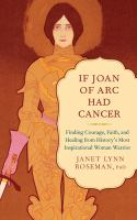 If_Joan_of_Arc_Had_Cancer