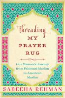 Threading_My_Prayer_Rug