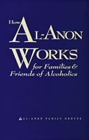 How_Al-Anon_works_for_families_and_friends_of_alcoholics