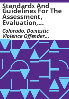 Standards_and_guidelines_for_the_assessment__evaluation__treatment__and_behavioral_monitoring_of_domestic_violence_offenders