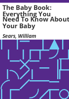 The_baby_book__everything_you_need_to_know_about_your_baby