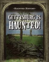 Gettysburg_is_haunted_