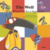 The_Wolf_who_wanted_to_be_a_superhero
