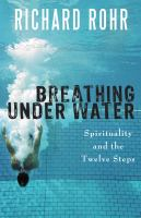 Breathing_under_water___spirituality_and_the_twelve_steps
