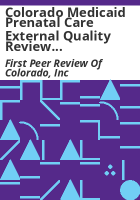 Colorado_Medicaid_prenatal_care_external_quality_review_focused_study