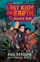 The_last_kids_on_Earth_and_the_skeleton_road