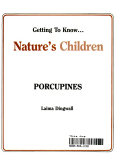 Getting_to_Know_Nature_s_Children_Porcupines_Mallard_Ducks