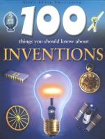 100_things_you_should_know_about_inventions