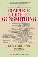 The_complete_guide_to_gunsmithing__gun_care_and_repair
