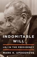 Indomitable_will__LBJ_in_the_presidency