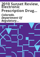 2010_sunset_review__Electronic_Prescription_Drug_Monitoring_Program_and_the_Prescription_Controlled_Substance_Abuse_Monitoring_Committee