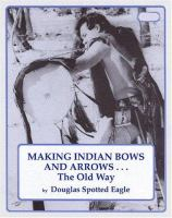 Making_Indian_bows_and_arrows--_the_old_way