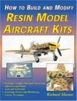 How_to_build_and_modify_resin_aircraft_model_kits