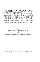 American_food_and_game_fishes___a_popular_account_of_all_the_species_found_in_America_north_of_the_equator__with_keys_for_ready_identification__life_histories__and_methods_of_capture