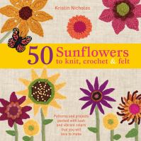 50_Sunflowers_to_Knit__Crochet___Felt
